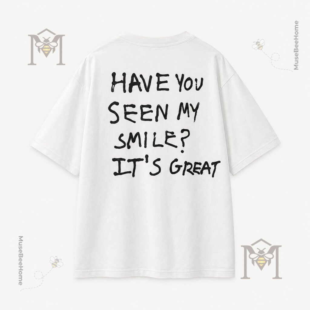 Arda Guler Have You Seen My Smile It's Great T-Shirt - photo 3