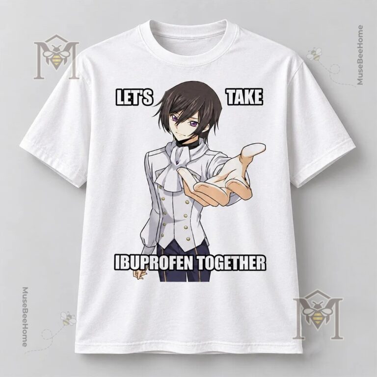 Lelouch Code Geass Let’s Take Ibuprofen Together T-Shirt - photo 2