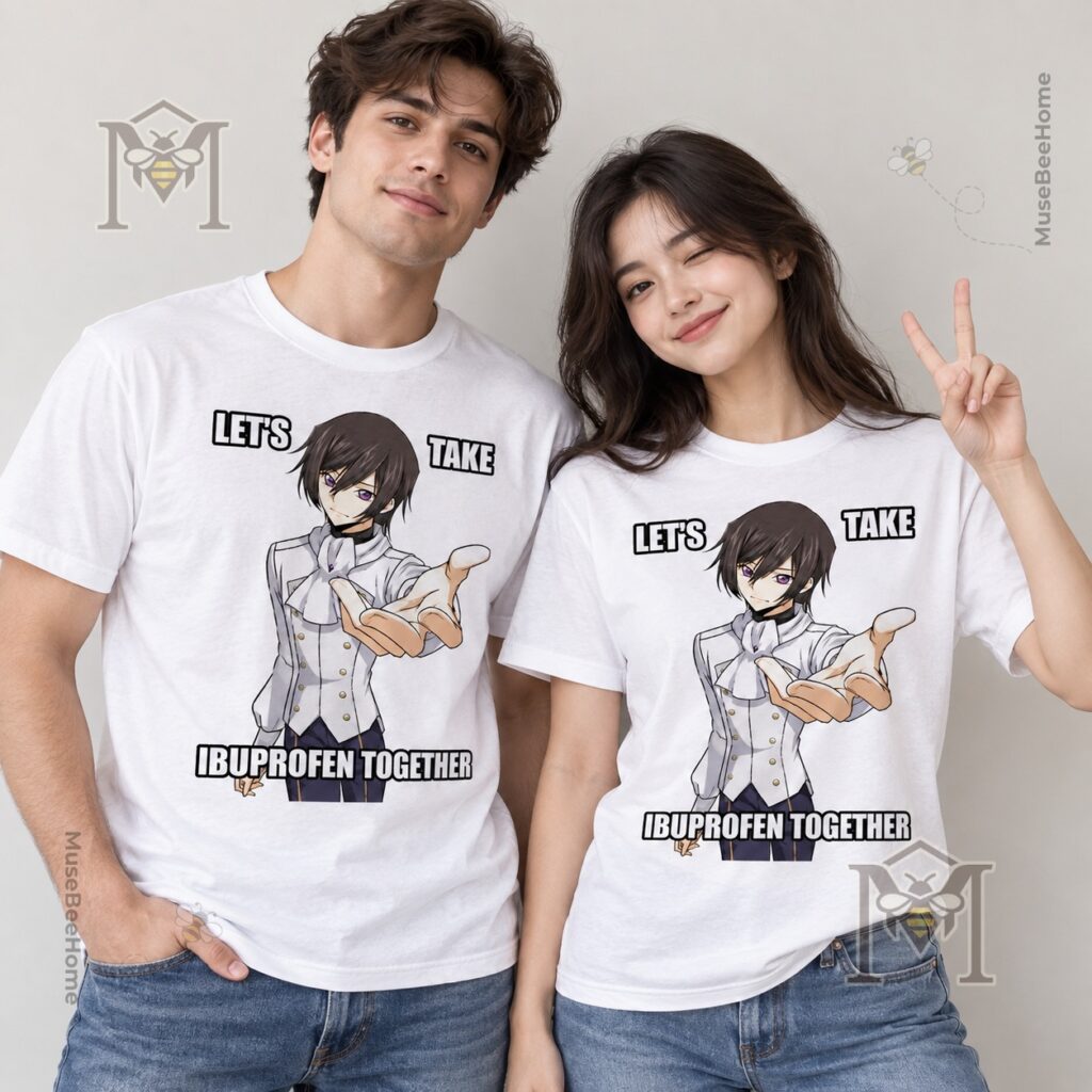 Lelouch Code Geass Let’s Take Ibuprofen Together T-Shirt - photo 4