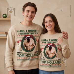 Tom Holland All I Want for Christmas Sweatshirt - photo 2