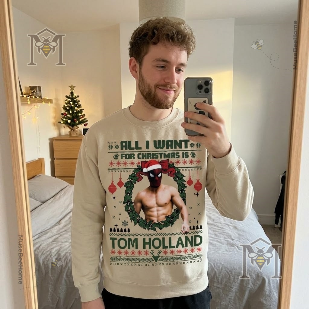Tom Holland All I Want for Christmas Sweatshirt - photo 4